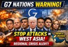 G7 Countries Condemn Attacks on Civilians and Infrastructure in West Asia